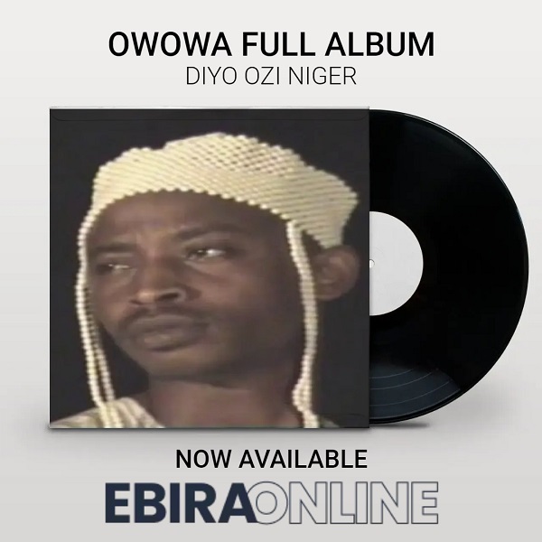 Diyo Ozi Niger - Owowa Full Album
