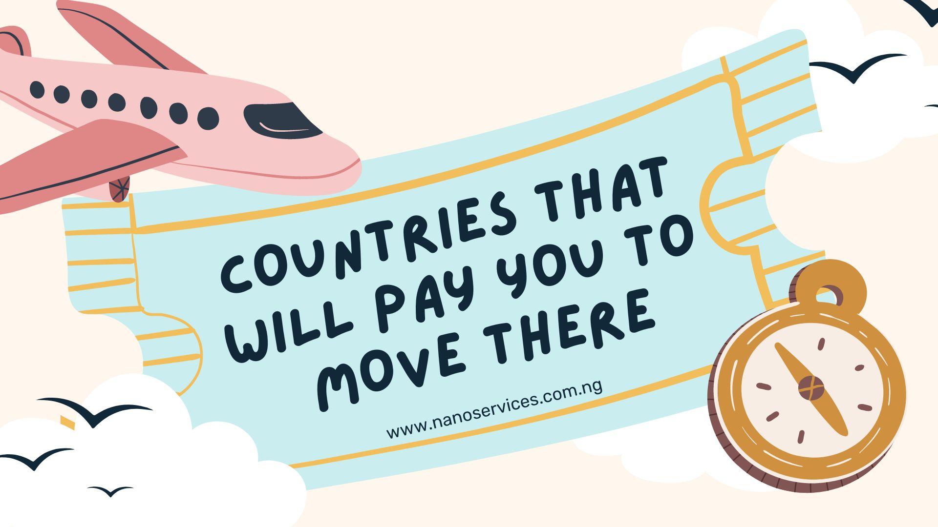 Get Paid to Move: Top 10 Countries That Will Pay You to Move There